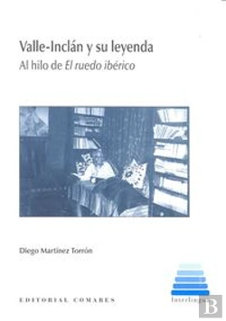 Bertrand.pt - Valle-Inclán Y Su Leyenda