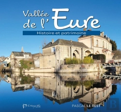 Bertrand.pt - Vallée De L'Eure : Histoire Et Patrimoine