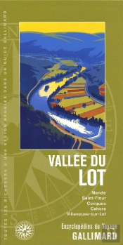 Vallée Du Lot ; Mende, Saint-Flour, Conques, Cahors, Villeneuve-Sur-Lot