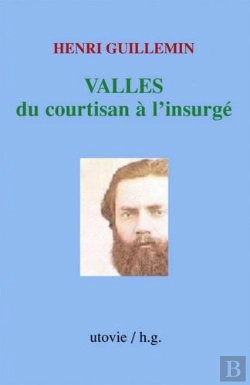 Bertrand.pt - Valles, Du Courtisan A L'Insurge