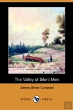Bertrand.pt - Valley Of Silent Men (Dodo Press)