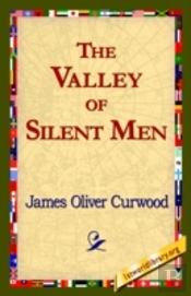 Valley Of Silent Men
