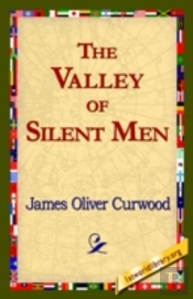 Valley Of Silent Men