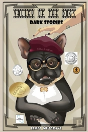 Valley Of The Dogs: Dark Stories