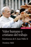 Valor Humano Y Cristiano Del Trabajo