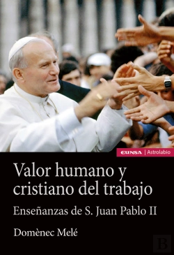 Bertrand.pt - Valor Humano Y Cristiano Del Trabajo