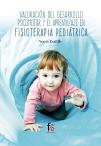 Valoracion Del Desarrollo Psicomotor Y El Aprendizaje En Fisioterapia Pediatrica