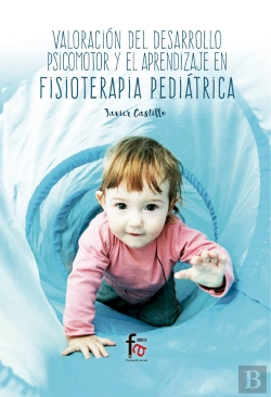 Bertrand.pt - Valoracion Del Desarrollo Psicomotor Y El Aprendizaje En Fisioterapia Pediatrica