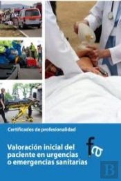 Valoración Inicial Del Paciente En Urgencias O Emergencias Sanitarias