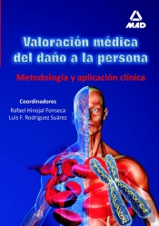 Valoración Médica Del Daño A La Persona. Metodología Y Aplicación Clínica