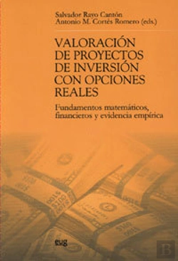 Bertrand.pt - Valoracion Proyectos De Inversion Opciones Reales