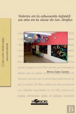 Bertrand.pt - Valores En Educacion Infantil Un Año En La Clase De Jirafas
