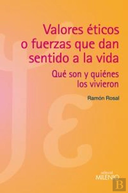 Bertrand.pt - Valores Éticos O Fuerzas Que Dan Sentido A La Vida
