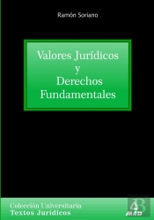 Valores Jurídicos Y Derechos Fundamentales. Colección Universitaria: Textos Jurídicos.