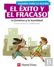 Valores Para La Accion: El Exito Y El Fracaso