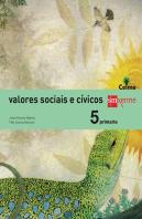 Valores Sociais E Cívicos. 5 Primaria. Celme