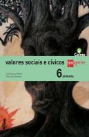 Valores Sociais E Cívicos. 6 Primaria. Celme
