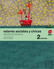 Valores Sociales Y Cívicos. 2 Primaria. Savia (Murcia)
