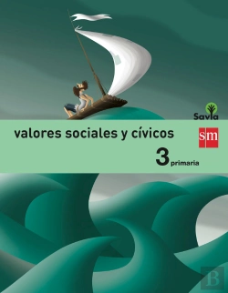 Bertrand.pt - Valores Sociales Y Cívicos. 3 Primaria. Savia