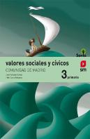 Valores Sociales Y Cívicos. 3 Primaria. Savia (Madrid)