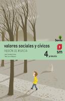 Valores Sociales Y Cívicos. 4 Primaria. Murcia