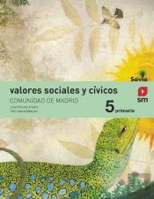 Valores Sociales Y Cívicos. 5 Primaria. Savia. Madrid