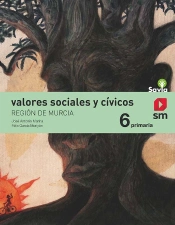 Valores Sociales Y Cívicos. 6 Primaria. Murcia