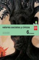 Valores Sociales Y Cívicos. 6 Primaria. Savia