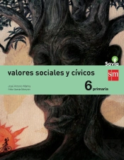 Valores Sociales Y Cívicos. 6 Primaria. Savia