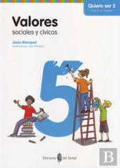 Valores Sociales Y Cívicos - Quiero Ser 5