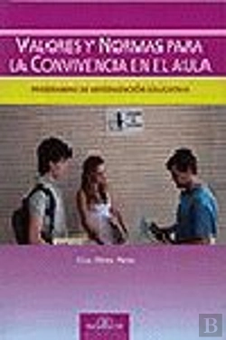 Bertrand.pt - Valores Y Normas Para La Convivencia En El Aula