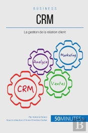 Valoriser La Relation Client Avec Une Stratégie Crm Adaptée ; Comment Élargir Et Fidéliser Sa Clientèle ?