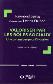 Valoriser Par Les Roles Sociaux - Une Dynamique Pour L'Inclusion. Preface De Marcel Jaeger