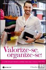 Valorize-se, Organize-se