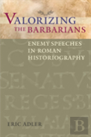 Valorizing The Barbarians