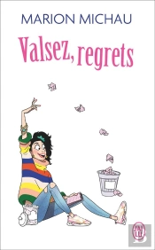 Valsez, Regrets