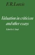 Valuation In Criticism And Other Essays