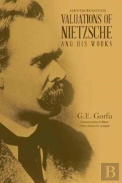Valuations Of Nietzsche And His Works