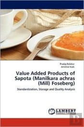 Value Added Products Of Sapota (Manilkara Achras (Mill) Foseberg)
