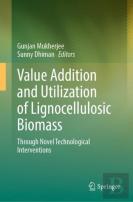 Value Addition And Utilization Of Lignocellulosic Biomass