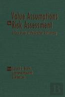 Value Assumptions In Risk Assessment