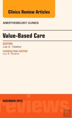 Bertrand.pt - Value-Based Care, An Issue Of Anesthesiology Clinics