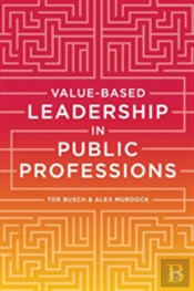 Value-Based Leadership In Public Professions
