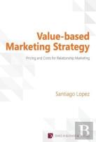 Value-Based Marketing Strategy