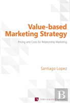 Value-Based Marketing Strategy