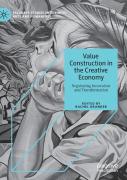 Value Construction In The Creative Economy