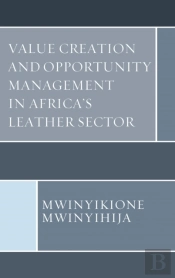 Value Creation And Opportunity Management In Africa'S Leather Sector