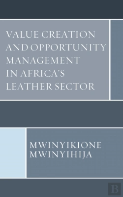 Bertrand.pt - Value Creation And Opportunity Management In Africa'S Leather Sector