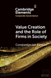 Value Creation And The Role Of Firms In Society