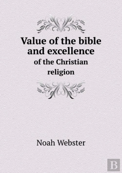 Bertrand.pt - Value Of The Bible And Excellence Of The Christian Religion
